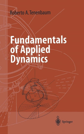 Fundamentals of Applied Dynamics Advanced Texts in Physics