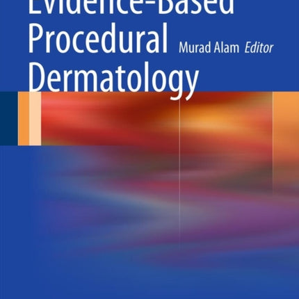 EvidenceBased Procedural Dermatology