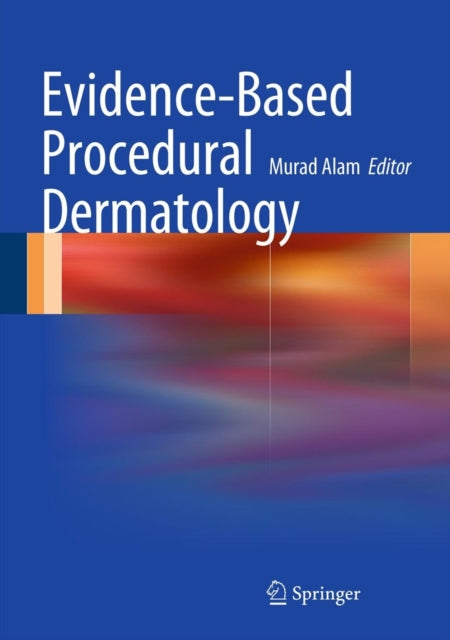 EvidenceBased Procedural Dermatology