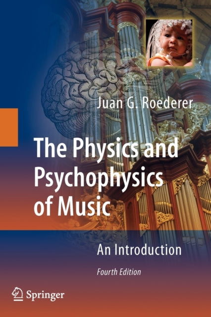 The Physics and Psychophysics of Music An Introduction