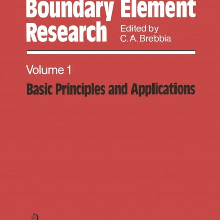 Topics in Boundary Element Research Volume 1