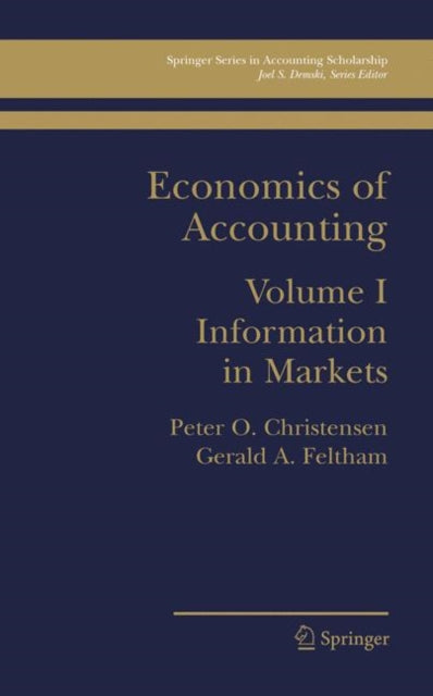 Economics of Accounting: Information in Markets