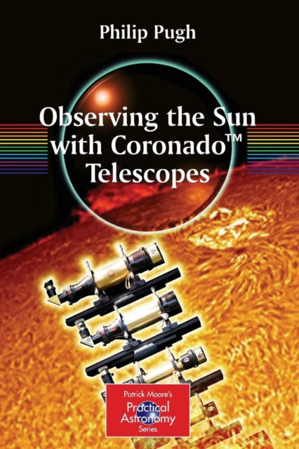Observing the Sun with Coronado Telescopes