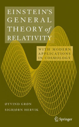 Einsteins General Theory of Relativity With Modern Applications in Cosmology