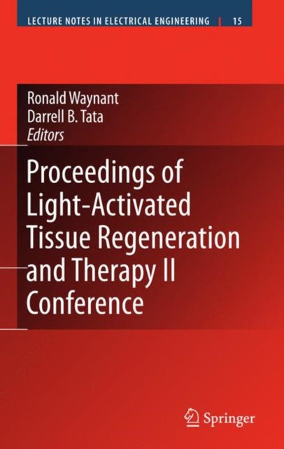 Proceedings of LightActivated Tissue Regeneration and Therapy Conference