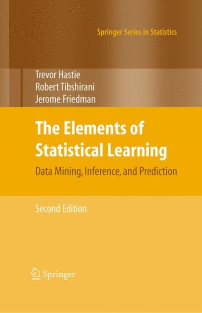 The Elements of Statistical Learning: Data Mining, Inference, and Prediction, Second Edition