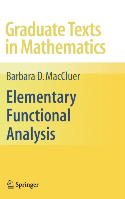 Elementary Functional Analysis Graduate Texts in