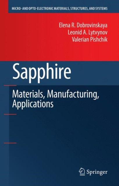 Sapphire Micro and Optoelectronic Materials Structures and Systems Material Manufacturing Applications