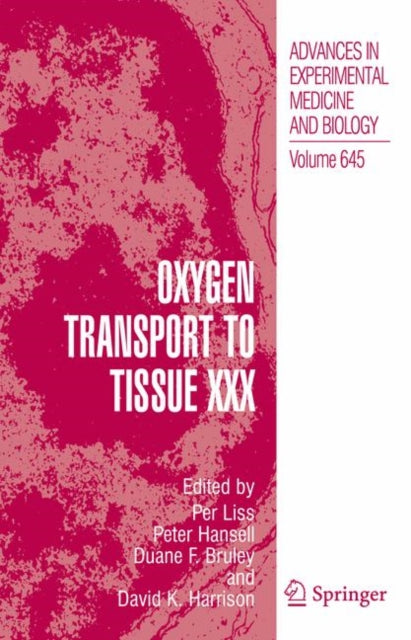 Oxygen Transport to Tissue XXX