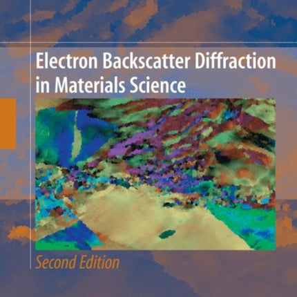 Electron Backscatter Diffraction in Materials Science