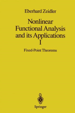 Nonlinear Functional Analysis and its Applications: I: Fixed-Point Theorems