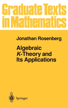 Algebraic KTheory and Its Applications