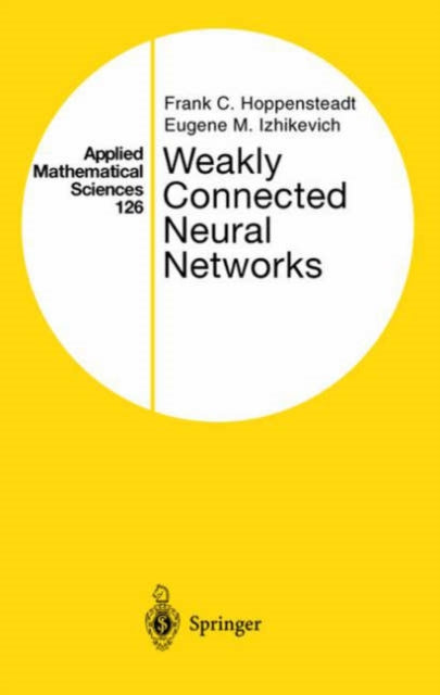 Weakly Connected Neural Networks