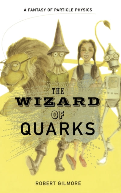 The Wizard Of Quarks A Fantasy Of Particle Physics