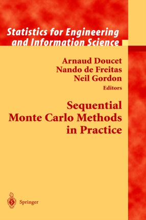 Sequential Monte Carlo Methods in Practice Information Science and Statistics