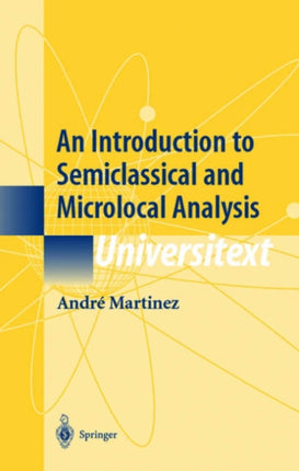 An Introduction To Semiclassical And Microlocal Analysis Hb