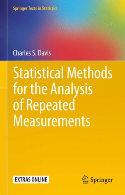Statistical Methods for the Analysis of Repeated Measurements Springer Texts in Statistics