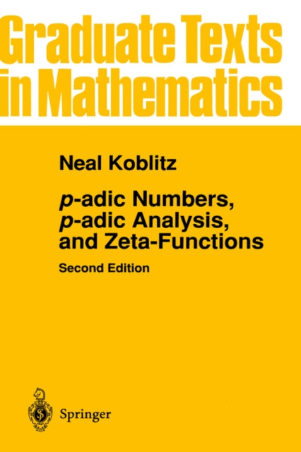 p-adic Numbers, p-adic Analysis, and Zeta-Functions