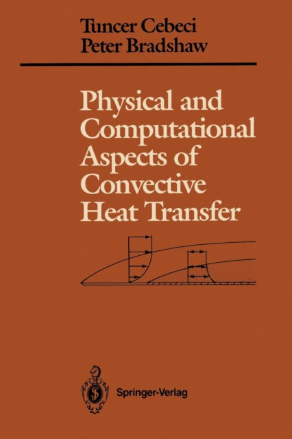 Physical and Computational Aspects of Convective Heat Transfer