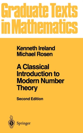 A Classical Introduction to Modern Number Theory