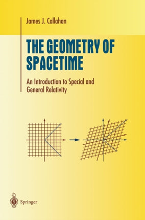 The Geometry of Spacetime: An Introduction to Special and General Relativity