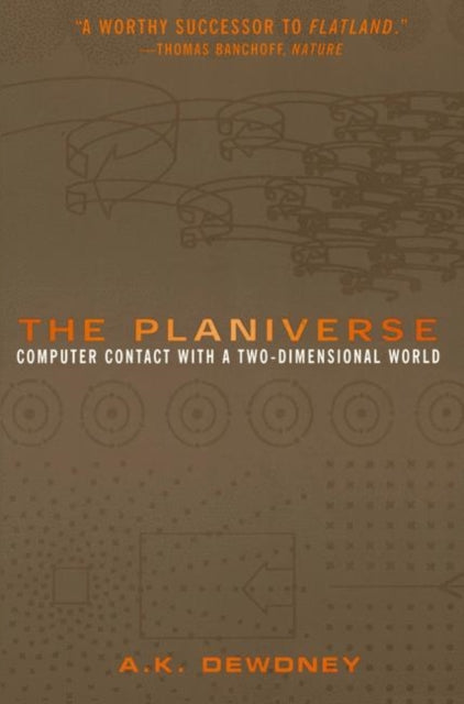 the Planiverse Computer Contact With A TwoDimensional World