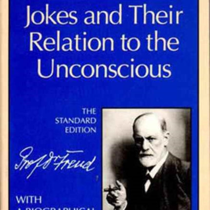 Jokes and Their Relation to the Unconscious