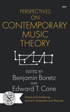 Perspectives on Contemporary Music Theory Classical America Series in Art and Architecture