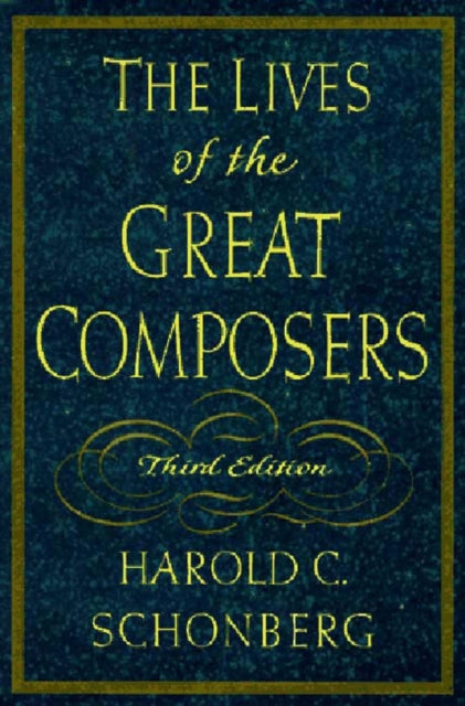 The Lives of the Great Composers