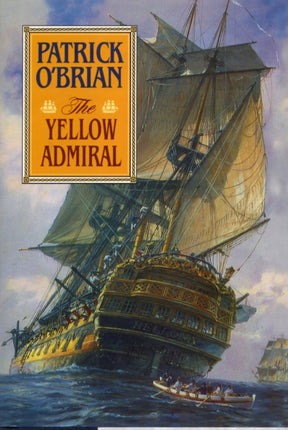 The Yellow Admiral 18 AubreyMaturin Novels