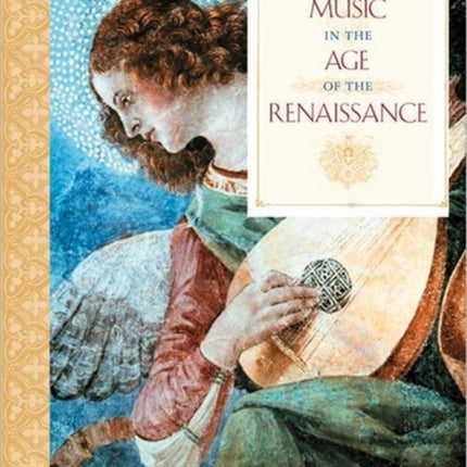 Music in the Age of the Renaissance