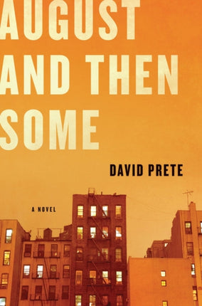 August and Then Some A Novel