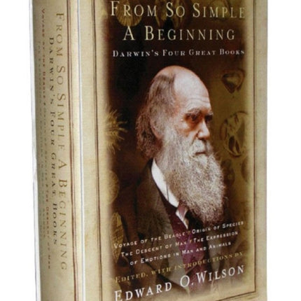 From So Simple a Beginning: Darwin's Four Great Books