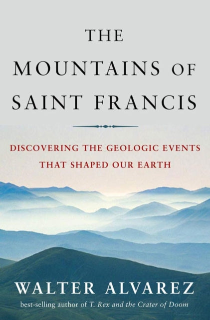 The Mountains of Saint Francis  Discovering the