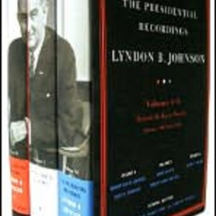 The Presidential Recordings: Lyndon B. Johnson: Toward the Great Society: February 1, 1964-May 31, 1964