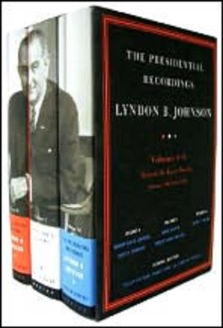 The Presidential Recordings: Lyndon B. Johnson: Toward the Great Society: February 1, 1964-May 31, 1964