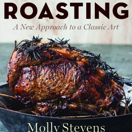 All About Roasting  A New Approach to a Classic