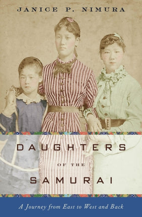 Daughters of the Samurai: A Journey from East to West and Back