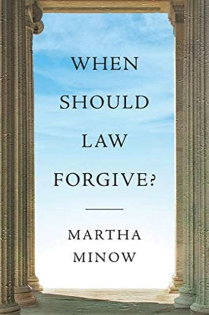 When Should Law Forgive?