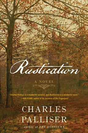 Rustication  A Novel