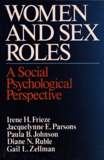 Women and Sex Roles  A Social Psychological Perspective