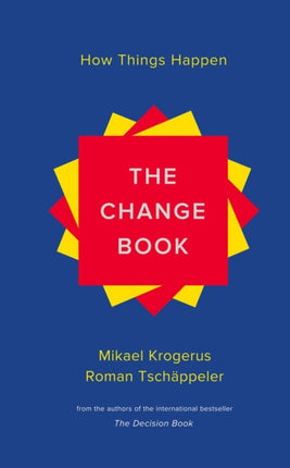 The Change Book: How Things Happen