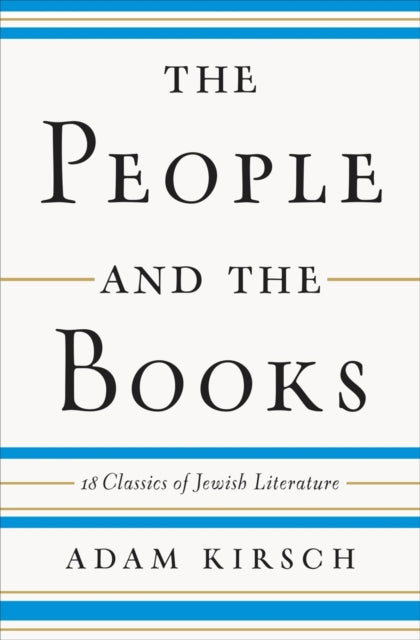 The People and the Books: 18 Classics of Jewish Literature