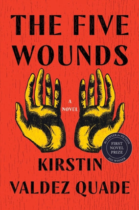 The Five Wounds  A Novel