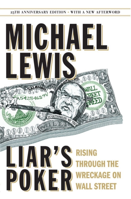 Liar's Poker: Rising Through the Wreckage on Wall Street