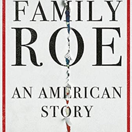 The Family Roe: An American Story