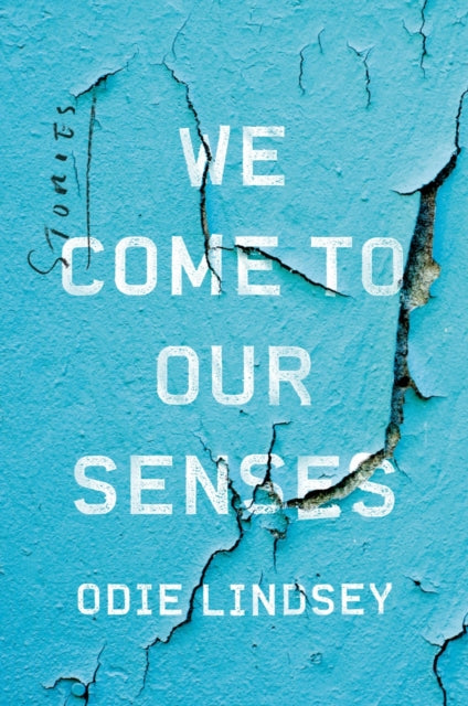 We Come to Our Senses Stories