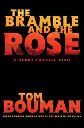 The Bramble and the Rose: A Henry Farrell Novel