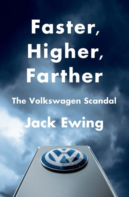 Faster, Higher, Farther: The Volkswagen Scandal