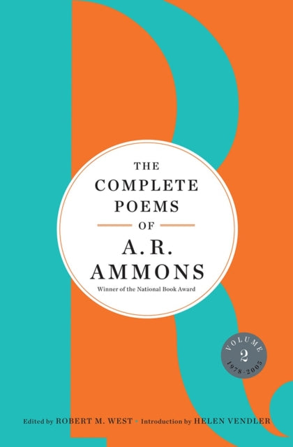 The Complete Poems of A. R. Ammons: Volume 2 1978-2005